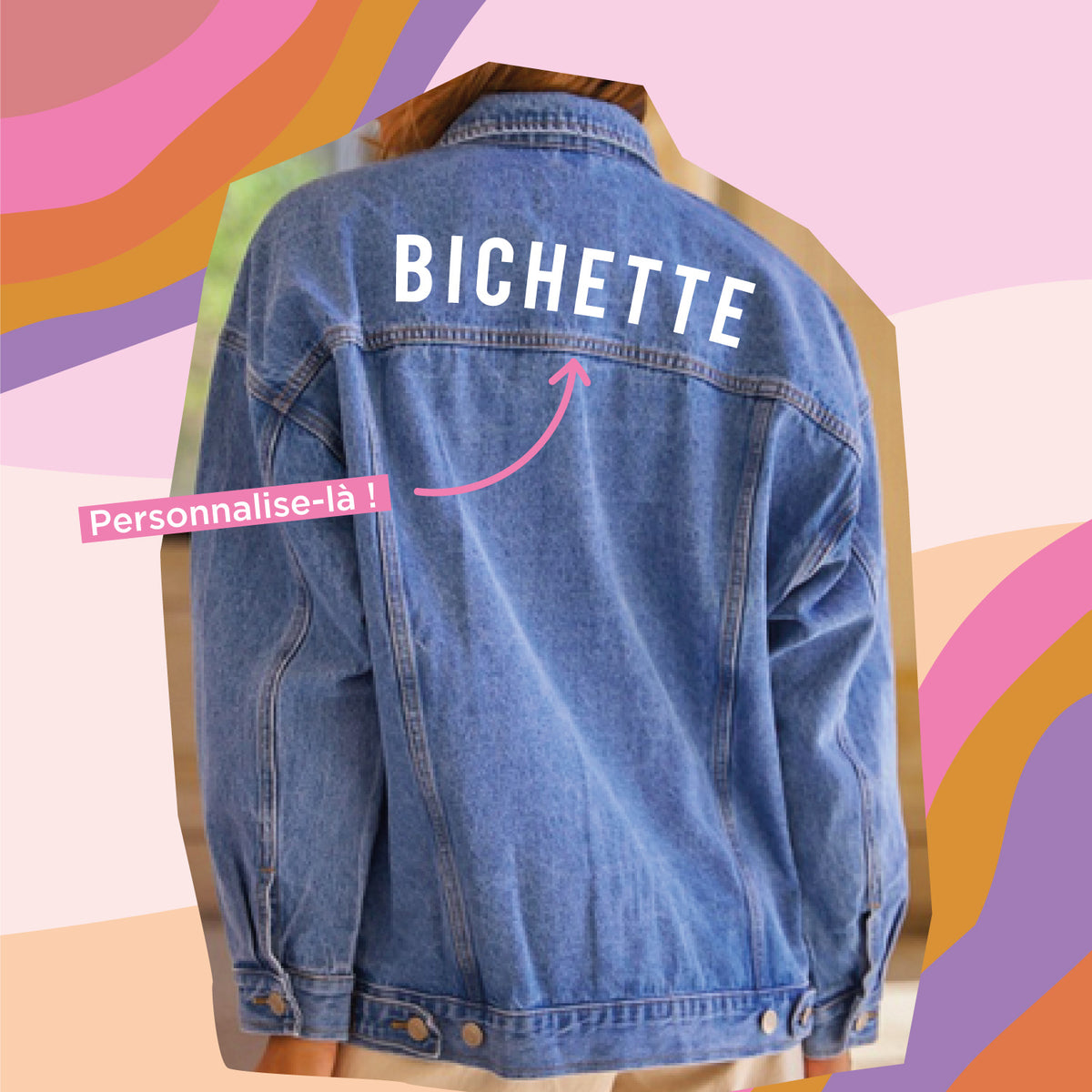 Veste en jean PERSONNALISEE