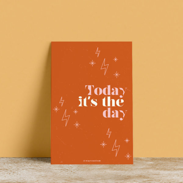 Carte postale Today is the day